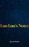 Luo Luo's Notes (eBook, ePUB) Luo Luo's Notes (eBook, ePUB)