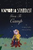 Victoria Stardust Goes to Camp (eBook, ePUB)