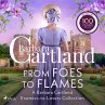From Foes to Flames: A Barbara Cartland... - Bild 1