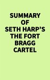Summary of Seth Harp's The Fort Bragg Cartel (eBook, ePUB)