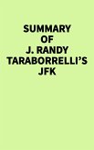 Summary of J. Randy Taraborrelli's JFK (eBook, ePUB) Summary of J. Randy Taraborrelli's JFK (eBook, ePUB)