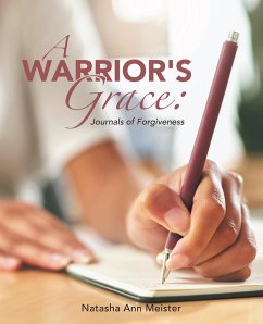 A Warrior's Grace: (eBook, ePUB) - Meister, Natasha Ann