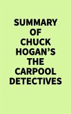 Summary of Chuck Hogan's The Carpool Detectives (eBook, ePUB) Summary of Chuck Hogan's The Carpool Detectives (eBook, ePUB)