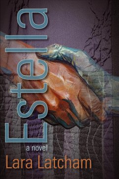 Cover Estella: a novel (eBook, ePUB)