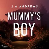 Mummy's Boy: A dark domestic thriller about a mother haunted by her son's disappearance (MP3-Download)