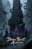 Divine Beast Ascension, Volume 17 (eBook, ePUB)