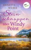 Sternschnuppen über Windy Point (eBook, ePUB) Sternschnuppen über Windy Point (eBook, ePUB)