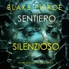 Sentiero silenzioso (Un thriller di... - Bild 1