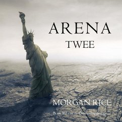 Cover Arena Twee (Boek #2 van de Overlevingstrilogie) (MP3-Download)