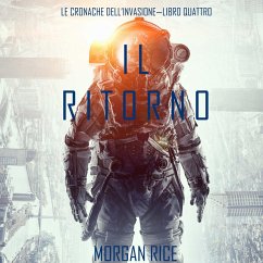 Cover Il Ritorno (Le cronache dell'invasione—Libro quattro) (MP3-Download)