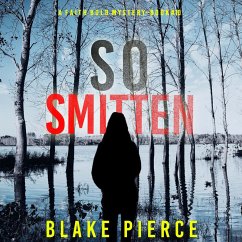 So Smitten (A Faith Bold FBI Suspense Thriller—Book Ten) (MP3-Download) Cover So Smitten (A Faith Bold FBI Suspense Thriller—Book Ten) (MP3-Download)