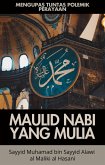 Mengupas Tuntas Polemik Perayaan Maulid Nabi Yang Mulia (eBook, ePUB)