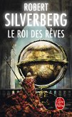 Le Roi des rêves (Cycle de Majipoor, Tome 7) (eBook, ePUB) Le Roi des rêves (Cycle de Majipoor, Tome 7) (eBook, ePUB)