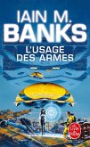 L'Usage des armes (Cycle de la Culture, Tome 2) (eBook, ePUB) L'Usage des armes (Cycle de la Culture, Tome 2) (eBook, ePUB)