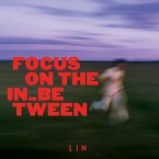 Focus On The In_Between