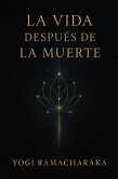 La Vida Después de la Muerte (eBook, ePUB)