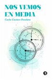 Nos vemos en media (eBook, ePUB) Nos vemos en media (eBook, ePUB)