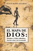 El mapa de Dios: Destino y Libre albedrío, las dos caras de la moneda (eBook, ePUB)