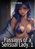 Passions of a Sensual Lady. 1 (eBook, ePUB)