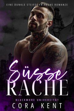 Süsse Rache (Blackmore Universität, #3) (eBook, ePUB) - Kent, Cora