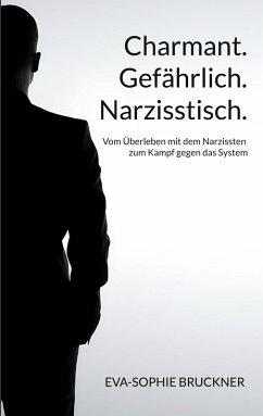 Charmant.Gefährlich.Narzisstisch. (eBook, ePUB)