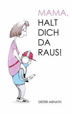 Cover Mama, halt dich da raus! (eBook, ePUB)
