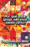 Por que esta igreja não está dando certo? (eBook, ePUB) Por que esta igreja não está dando certo? (eBook, ePUB)