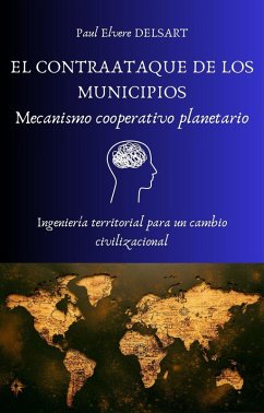 Cover EL CONTRAATAQUE DE LOS MUNICIPIOS - Mecanismo cooperativo planetario (eBook, ePUB)