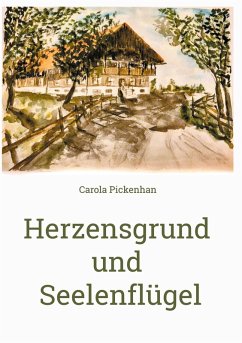 Herzensgrund und Seelenflügel (eBook, ePUB) Herzensgrund und Seelenflügel (eBook, ePUB)