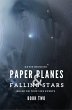 Paper Planes & Falling Stars - Book Two... - Bild 1
