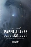 Paper Planes & Falling Stars - Book Two (eBook, ePUB) Paper Planes & Falling Stars - Book Two (eBook, ePUB)