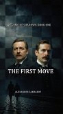 The First Move (A Game of Shadows, #1) (eBook, ePUB) The First Move (A Game of Shadows, #1) (eBook, ePUB)