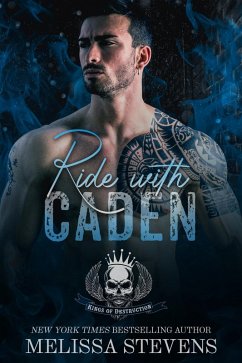Ride with Caden (Kings of Destruction, #4) (eBook, ePUB) - Stevens, Melissa