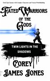Fated Warriors of the Gods: Twin Lights in the Shadows (The Fated Warriors Trilogy, #1) (eBook, ePUB)