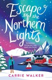 Escape to the Northern Lights (eBook, ePUB)