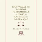 Efetividade dos Direitos Fundamentais do Idoso na Sociedade da Informação (MP3-Download)