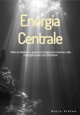 Energia Centrale (eBook, ePUB) Energia Centrale (eBook, ePUB)