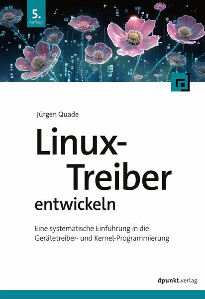 Linux-Treiber entwickeln (eBook, ePUB) Linux-Treiber entwickeln (eBook, ePUB)
