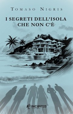 I segreti dell'isola che non c'è (eBook, ePUB) - Nigris, Tomaso