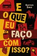 E o que eu faço com isso? (eBook, ePUB) - Bild 1