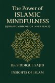 The Power of Islamic Mindfulness (eBook, ePUB) The Power of Islamic Mindfulness (eBook, ePUB)