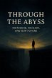 Through the Abyss: Nietzsche, Nihilism... - Bild 1