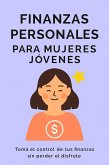Finanzas personales para Mujeres jovenes (eBook, ePUB)