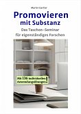 Promovieren mit Substanz (eBook, ePUB) Promovieren mit Substanz (eBook, ePUB)