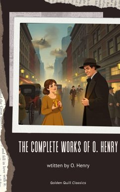 The Complete Works of O. Henry (eBook, ePUB) - Henry, O.