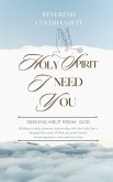 Holy Spirit I Need You (eBook, ePUB) Holy Spirit I Need You (eBook, ePUB)