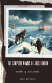 The Complete Novels of Jack London (eBook, ePUB)