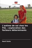 L'estime de soi chez les FGL : exploration des facteurs déterminants