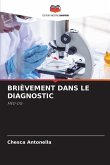 BRIÈVEMENT DANS LE DIAGNOSTIC BRIÈVEMENT DANS LE DIAGNOSTIC