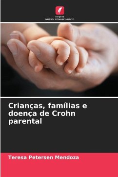 Crianças, famílias e doença de Crohn parental - Petersen Mendoza, Teresa